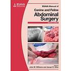John M Williams, Jacqui D Niles: BSAVA Manual of Canine and Feline Abdominal Surgery