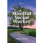Barbara Starns: The Mindful Social Worker