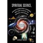 Aage Nost: Spiritual Science, Higher Conscious Thinking, and How to Access The Universal Consciousness