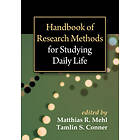 Matthias R Mehl, Tamlin S Conner: Handbook of Research Methods for Studying Daily Life