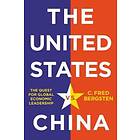 C Fred Bergsten: The United States vs. China