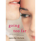 Jennifer Echols: Going Too Far