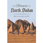 Eric and Clare Lowry: A Glimpse of North Sudan
