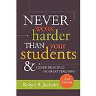 Robyn R Jackson: Never Work Harder Than Your Students and Other Principles of Gr