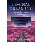 Jennifer Dumpert: Liminal Dreaming