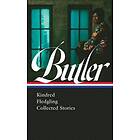 Octavia Butler: Octavia E. Butler: Kindred, Fledgling, Collected Stories (Loa #338)