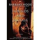 Barbara Wood: Hounds and Jackals