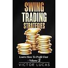 Victor Lucas: Swing Trading Strategies