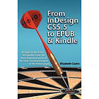 Elizabeth Castro: From Indesign CS 5,5 to Epub and Kindle