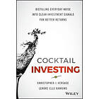 CJ Versace: Cocktail Investing Distilling Everyday Noise into Clear Investment S