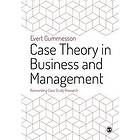 Evert Gummesson: Case Theory in Business and Management