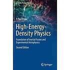 R Paul Drake: High-Energy-Density Physics