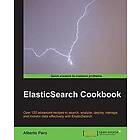 Alberto Paro: ElasticSearch Cookbook