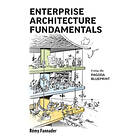 Remy Fannader: Enterprise Architecture Fundamentals