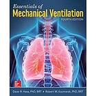 Dean Hess: Essentials of Mechanical Ventilation, Fourth Edition