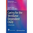 Laura M Sterni, John L Carroll: Caring for the Ventilator Dependent Child