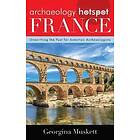 Georgina Muskett: Archaeology Hotspot France