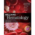 Kenneth Kaushansky: Williams Hematology, 10th Edition