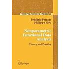 Frederic Ferraty, Philippe Vieu: Nonparametric Functional Data Analysis