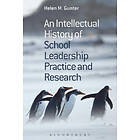 Professor Helen M Gunter: An Intellectual History of School Leadership Practice and Research