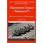 Wei Ling Chua: Tiananmen Square 'Massacre'? The Power of Words vs. Silent Evidence