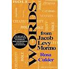 Rosa Cukier: Words from Jacob Levi Moreno