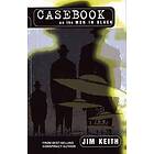 Jim Keith: Casebook on the Men in Black