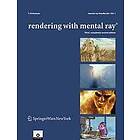 T Driemeyer: Rendering With Mental Ray Book/CD Package 3rd Edition