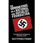 Gottfried Feder: The German State on a National and Socialist Foundation