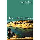 T Eagleton: How to Read a Poem