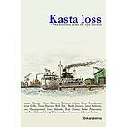 Sayam Chortip, Hans Claesson, Torbjörn Dalnäs, Hasse Fredriksson, Anna Gable: Kasta loss berättelser från de sju haven