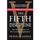 Peter M Senge: The Fifth Discipline: art and practice of the learning organizati