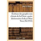 Henri D' Ollone, Jean de Guebriant, Mission d'Ollone: Ecritures Des Peuples Non Chinois de la Chine, Quatre Dictionnaires Lolo Et Miao Tseu