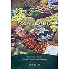Ann Elias: Coral Empire