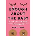 Becky Vieira: Enough About the Baby