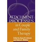 Susan M Johnson, Valerie E Whiffen: Attachment Processes in Couple and Family Th