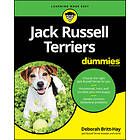 D Britt-Hay: Jack Russell Terriers For Dummies