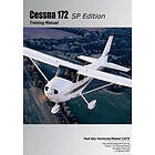 Danielle Bruckert, Oleg Roud: Cessna 172SP Training Manual