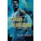 Sharie Kohler: To Crave a Blood Moon