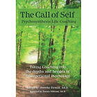 Dorothy Firman: The Call of Self: Psychosynthesis Life Coaching