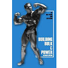 Bill Pearl: Building Bulk & Power