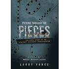 Larry Vance: Picking Through The Pieces