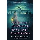 Andrea Penrose: Murder at the Royal Botanic Gardens