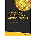 Richard M Hicks: Implementing DirectAccess with Windows Server 2016