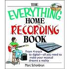Marc Schonbrun: The Everything Home Recording Book