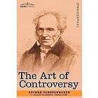 Arthur Schopenhauer: The Art of Controversy