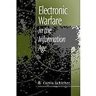 D C Schleher: Electronic Warfare in the Information Age