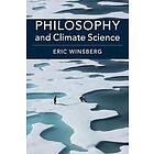 Eric Winsberg: Philosophy and Climate Science