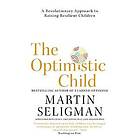 Martin Seligman: The Optimistic Child