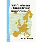 Mikael Nygård: Välfärdsstat i förändring socialpolitiska reformer Västeuropa på 2000-talet